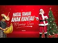 Lagu NATAL TIMUR ANAK RANTAU - Lagu Natal Terbaru Mantap Jiwa