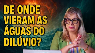 O Hebraico Revela: A Verdadeira Origem das Águas do Dilúvio