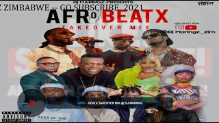 afro beatx takeover mix dj maringz