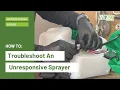 How To Troubleshoot An Unresponsive Sprayer FlowZone