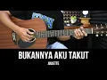 Download Lagu Bukannya Aku Takut - Juliette | Tutorial Chord Gitar Mudah dan Lirik