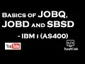 Basics of JOBQ JOBD Subsystem in IBM i - for Beginners