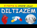 Diltiazem HCl 5 FACTS to Know Diltiazem ER Uses Side effects