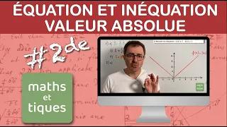 Résoudre une ÉQUATION ou une INÉQUATION à l'aide de la fonction VALEUR ABSOLUE - Seconde