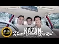 Download Lagu KAZAN - Rindu Tiada Bertepi (Official Music Video)