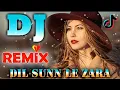 Lagu {Remix}Dil Sun Le Zara New Dj Song 2020 Dj Vishal Bhai