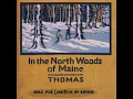 Lagu In the North Woods of Maine by Elmer Erwin Thomas read by KevinS | Full Audio Book