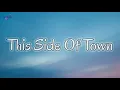 Ryan Upchurch X Chase Matthew - This Side Of Town (Lyrics)