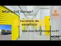 WHAT is Self Storage and HOW does it work