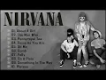 Lagu Nirvana Best Best Songs - Nirvana Greatest Hits Full Album