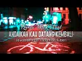 Download Lagu Andaikan Kau Datang Kembali || Lagu Dj Nostalgia Tiktok Viral Fullbass