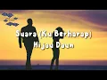 Hijau Daun - Suara Ku Berharap (Lirik Video)