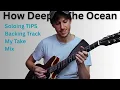 How Deep Is The Ocean - Full Standard Breakdown