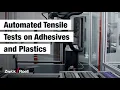Robotic Testing System roboTest N for Tensile Tests on Adhesives and Plastics