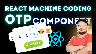OTP Component ReactJS React Machine Coding Round Interview Questions by Frontend Master