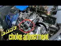 Quick and Easy Choke adjustment on your Carburetor