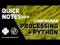 Como configurar Processing Python