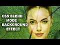 CSS Blend Mode Background Effect with HTML and CSS