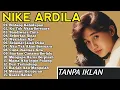 Lagu Nike Ardila Full Album Populer | Lagu Kenangan Nostalgia 80an - 90an Terbaik |Sandiwara Cinta