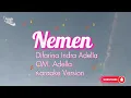Download Lagu Nemen Karaoke - versi Difarina Indra Adella - OM. Adella - versi Karaoke