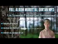 Download Lagu FULL MP3 MOROTTAL SYAMSURI FIRDAUS ]Qori Interrrnasssional