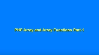 PHP Arrays and Array Functions Part 1