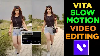 Download Vita Slow Motion Video Editing | How To Make Slow Motion Video In Vita App MP3