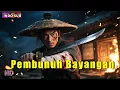 Download Lagu INDO SUB丨Pembunuh Bayangan | Aksi / Seni Bela Diri / Kostum | Bioskop Tiongkok 2025