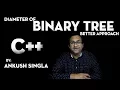 How to Find the Diameter Of Binary Tree Better Approach - C