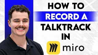 How To Record A Talktrack In Miro 2025 Guide 