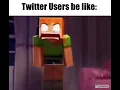 Twitter users be like