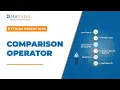 Comparison Operator with example in Python Python Essential