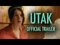 UTAK - Official Trailer
