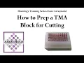 Preparing A Tissue Microarray Block for Cutting