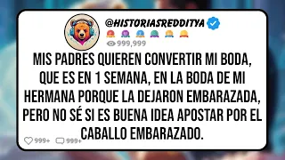Mis PADRES Quieren que No Asista a mi Propia Boda Porque la Quieren Convertir en la Boda de mi HE...