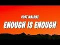 Post Malone - Enough Is Enough