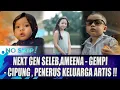 Download Lagu NEXT SELEB ? AMEENA, GEMPI, CIPUNG CALON PENERUS SUKSES GEMMI KD, MAMA ISEL \u0026 PAPA RAFFI ?? -NO SKIP