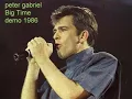 Peter Gabriel - Big Time demo 1986