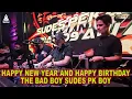 HAPPY NEW YEAR AND HAPPY BIRTHDAY THE BAD BOY SUDES PK BOY BY DJ JIMMY ON THE MIX