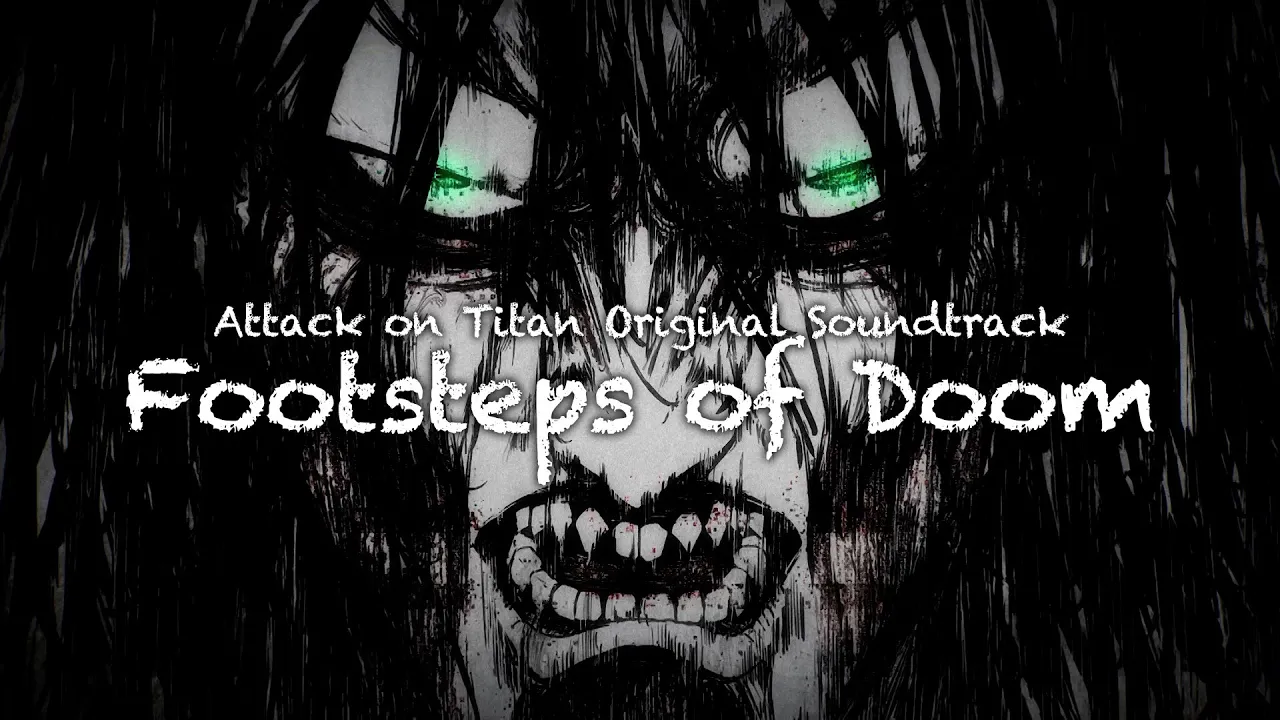 進撃の巨人 | Attack on Titan OST - Footsteps of Doom［Official Audio］