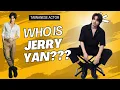 Who is Jerry Yan
