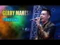 GERRY MAHESA - TERKESIMA