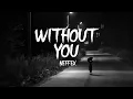 NEFFEX - Without You (Lyrics)