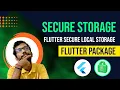 Flutter Secure Storage - Flutter Tutorial Storing Data locally using Flutter Secure Storage