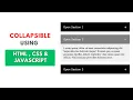 How To Make Collapsible Section Using HTML CSS And JavaScript