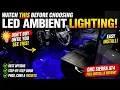 Watch THIS Before Choosing LED Ambient Interior Lighting for Your Car or Truck