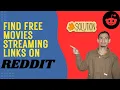 How to Find Free Movie Streaming Links on Reddit - Here s How