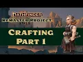 Crafting Remastered Part 1 - Pathfinder 2e