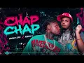 Wander Love x Kreisy K - Chap Chap (Audio Oficial)