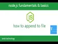 node js fundamentals and basics - how to append to file